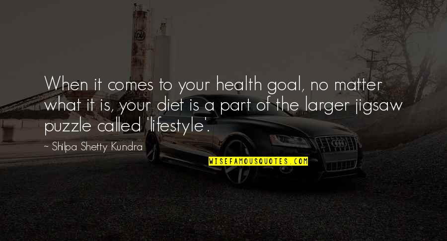 Jigsaw Quotes By Shilpa Shetty Kundra: When it comes to your health goal, no