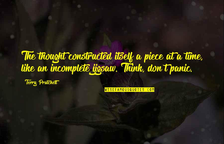 Jigsaw Quotes By Terry Pratchett: The thought constructed itself a piece at a