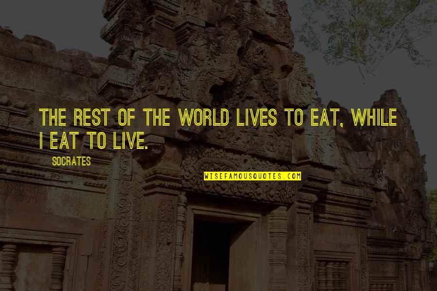 Jigsaw Saw Quotes By Socrates: The rest of the world lives to eat,