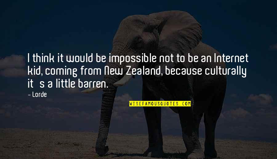 Jij Bent Uniek Quotes By Lorde: I think it would be impossible not to Jij Bent Uniek Quotes By Lorde: I think it would be impossible not to