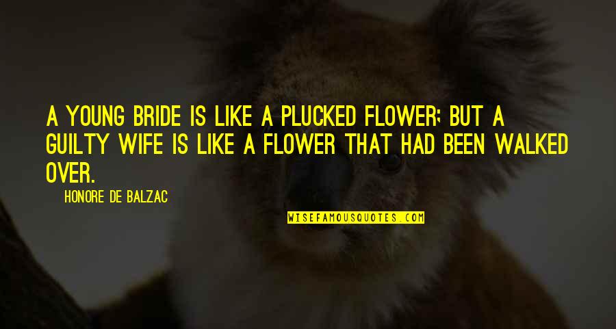 Jillian Michaels Dvd Quotes By Honore De Balzac: A young bride is like a plucked flower; Jillian Michaels Dvd Quotes By Honore De Balzac: A young bride is like a plucked flower;