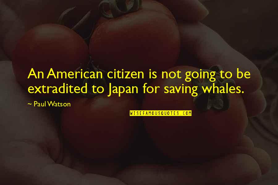 Jilly Cooper Riders Quotes By Paul Watson: An American citizen is not going to be