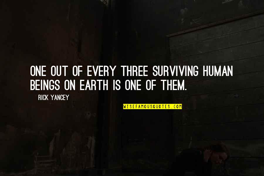 Jim Acosta Quotes By Rick Yancey: one out of every three surviving human beings