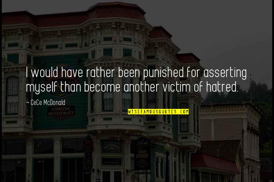 Jim Carrey Eternal Sunshine Quotes By CeCe McDonald: I would have rather been punished for asserting