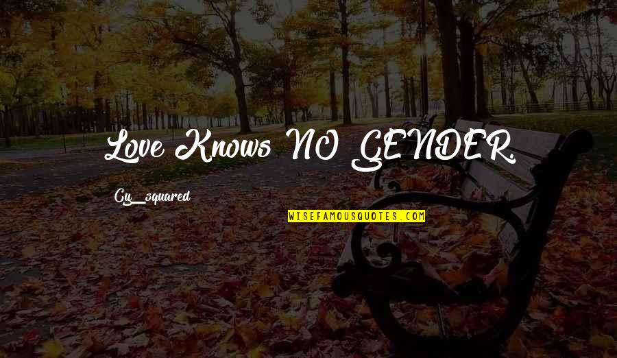 Jim Henson Kermit Quotes By Cy_squared: Love Knows NO GENDER.
