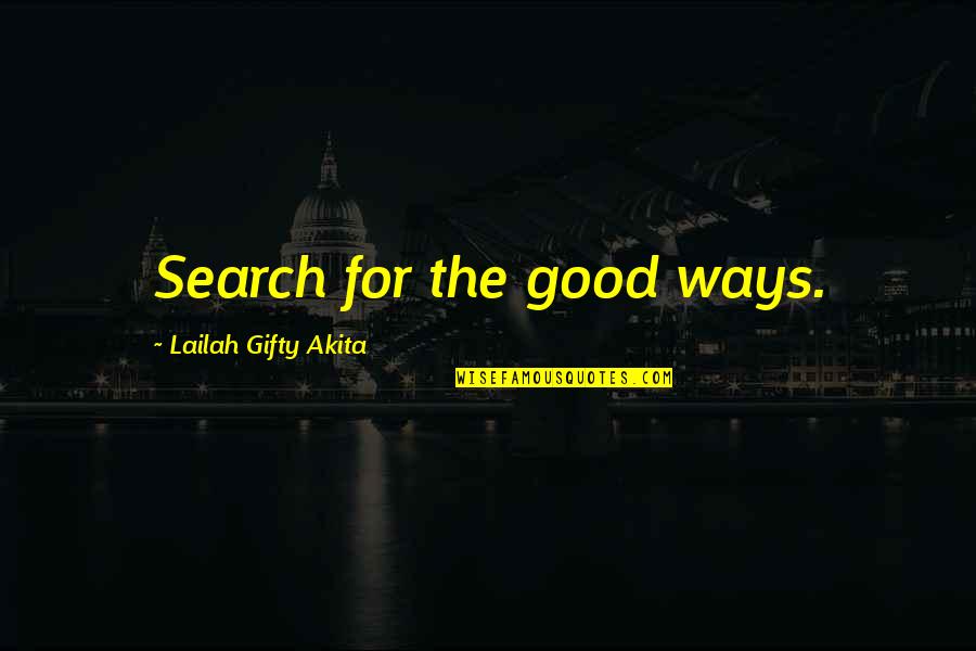 Jim Huckleberry Finn Quotes By Lailah Gifty Akita: Search for the good ways. Jim Huckleberry Finn Quotes By Lailah Gifty Akita: Search for the good ways.