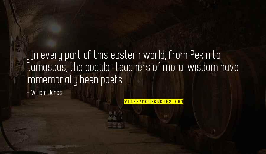 Jim Rivaldo Quotes By William Jones: [I]n every part of this eastern world, from