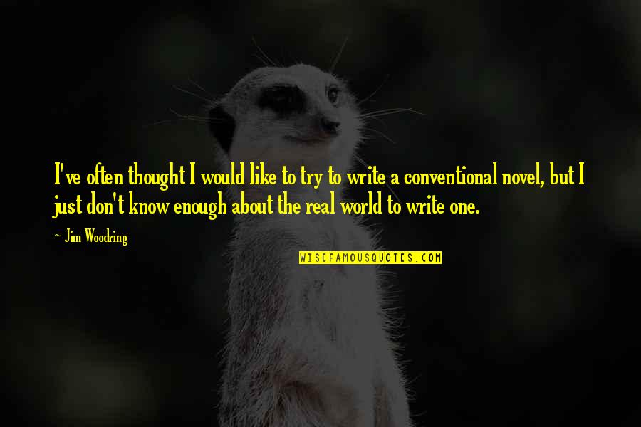 Jim Woodring Quotes By Jim Woodring: I've often thought I would like to try Jim Woodring Quotes By Jim Woodring: I've often thought I would like to try