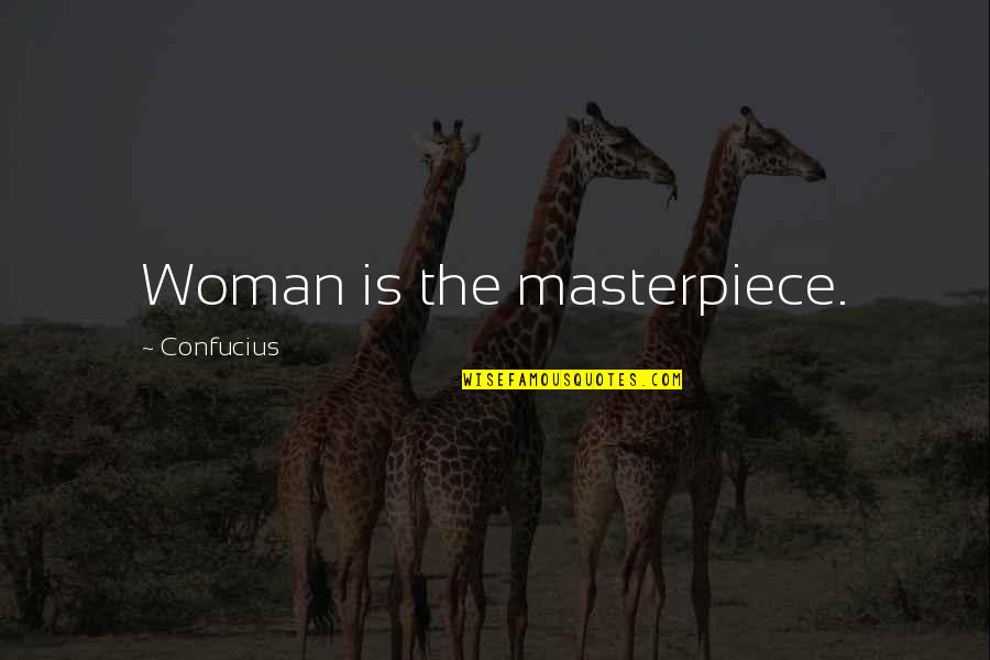 Jimat Cermat Quotes By Confucius: Woman is the masterpiece. Jimat Cermat Quotes By Confucius: Woman is the masterpiece.