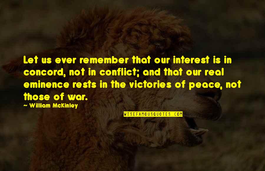 Jimny Quote Quotes By William McKinley: Let us ever remember that our interest is Jimny Quote Quotes By William McKinley: Let us ever remember that our interest is