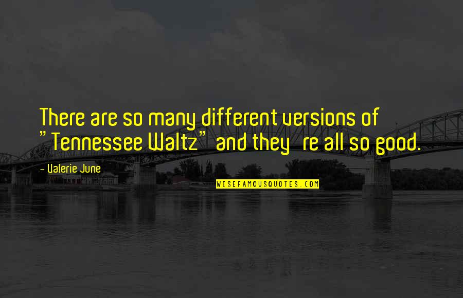 Jingqi Ling Quotes By Valerie June: There are so many different versions of "Tennessee