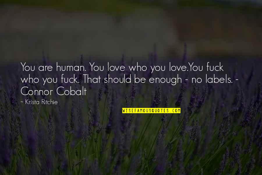Jinja Template Quotes By Krista Ritchie: You are human. You love who you love.You Jinja Template Quotes By Krista Ritchie: You are human. You love who you love.You