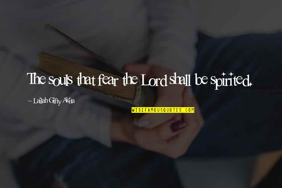 Jinky Vidal Husband Quotes By Lailah Gifty Akita: The souls that fear the Lord shall be Jinky Vidal Husband Quotes By Lailah Gifty Akita: The souls that fear the Lord shall be