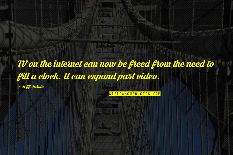 Jinma Quotes By Jeff Jarvis: TV on the internet can now be freed Jinma Quotes By Jeff Jarvis: TV on the internet can now be freed