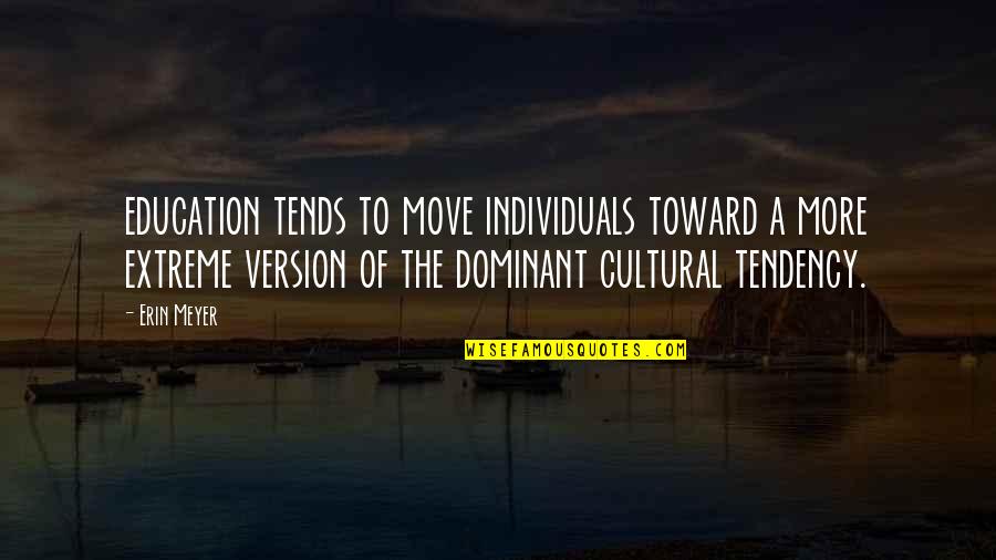 Jinx Quote Quotes By Erin Meyer: education tends to move individuals toward a more Jinx Quote Quotes By Erin Meyer: education tends to move individuals toward a more
