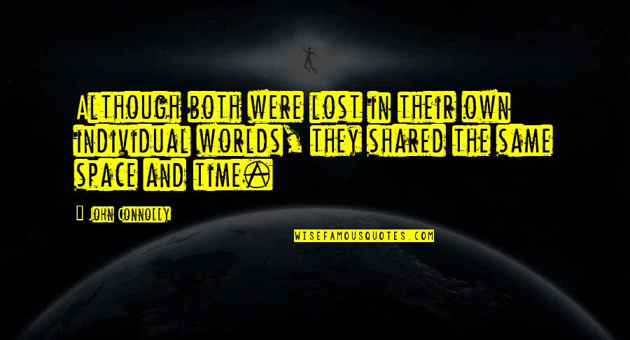 Jittery Crossword Quotes By John Connolly: Although both were lost in their own individual Jittery Crossword Quotes By John Connolly: Although both were lost in their own individual