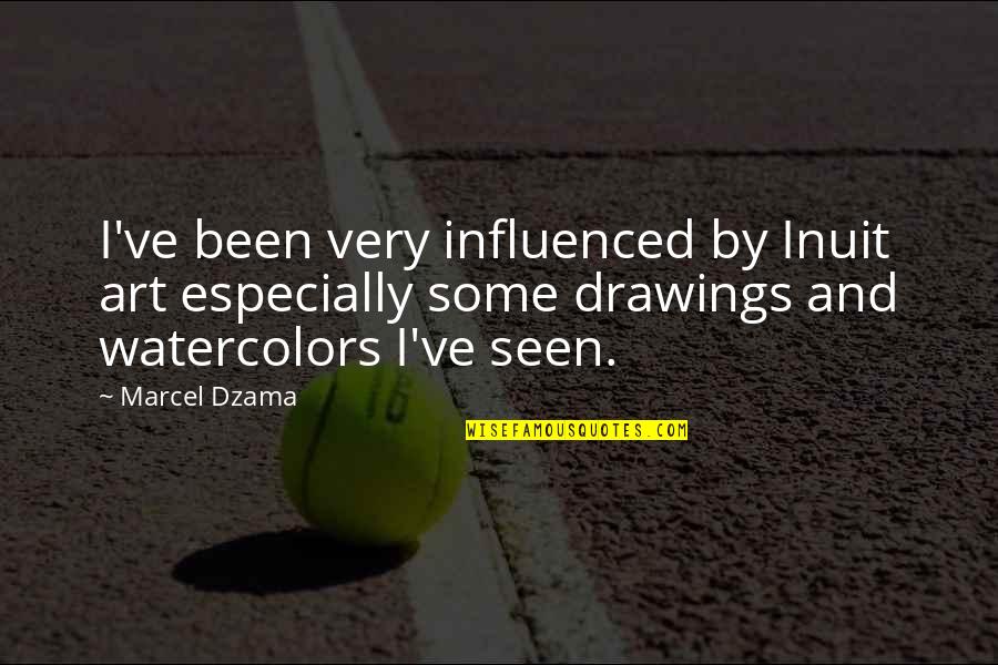Jiwa Kacau Quotes By Marcel Dzama: I've been very influenced by Inuit art especially Jiwa Kacau Quotes By Marcel Dzama: I've been very influenced by Inuit art especially