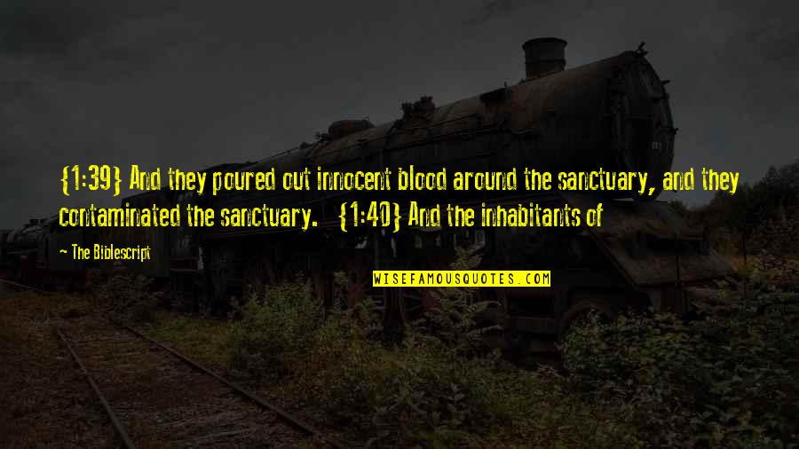 Jl Mackie Quotes By The Biblescript: {1:39} And they poured out innocent blood around Jl Mackie Quotes By The Biblescript: {1:39} And they poured out innocent blood around