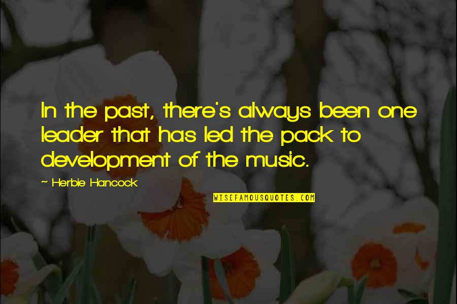 Jnana Quotes By Herbie Hancock: In the past, there's always been one leader