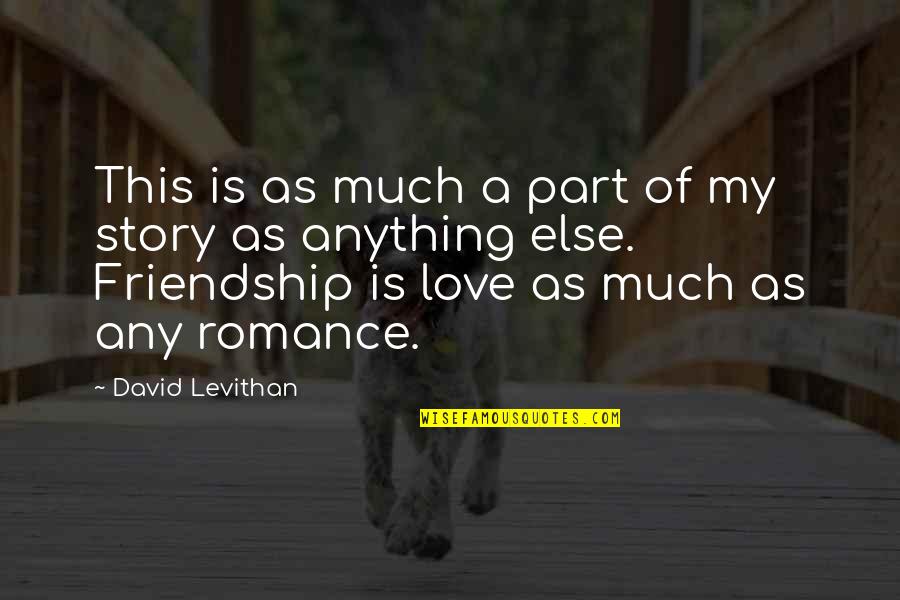 Joann Gibson Robinson Quotes By David Levithan: This is as much a part of my