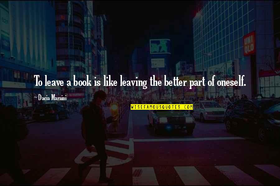 Job Application Letter Quotes By Dacia Maraini: To leave a book is like leaving the Job Application Letter Quotes By Dacia Maraini: To leave a book is like leaving the