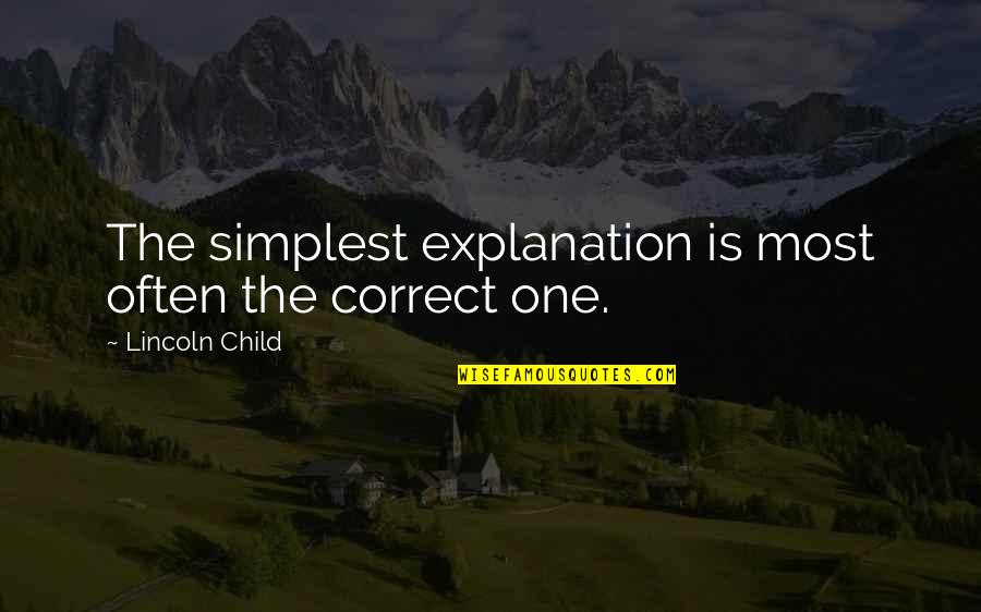 Job Interview Bible Quotes By Lincoln Child: The simplest explanation is most often the correct Job Interview Bible Quotes By Lincoln Child: The simplest explanation is most often the correct