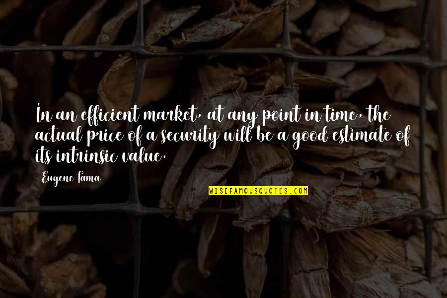 Job Placed Quotes By Eugene Fama: In an efficient market, at any point in Job Placed Quotes By Eugene Fama: In an efficient market, at any point in
