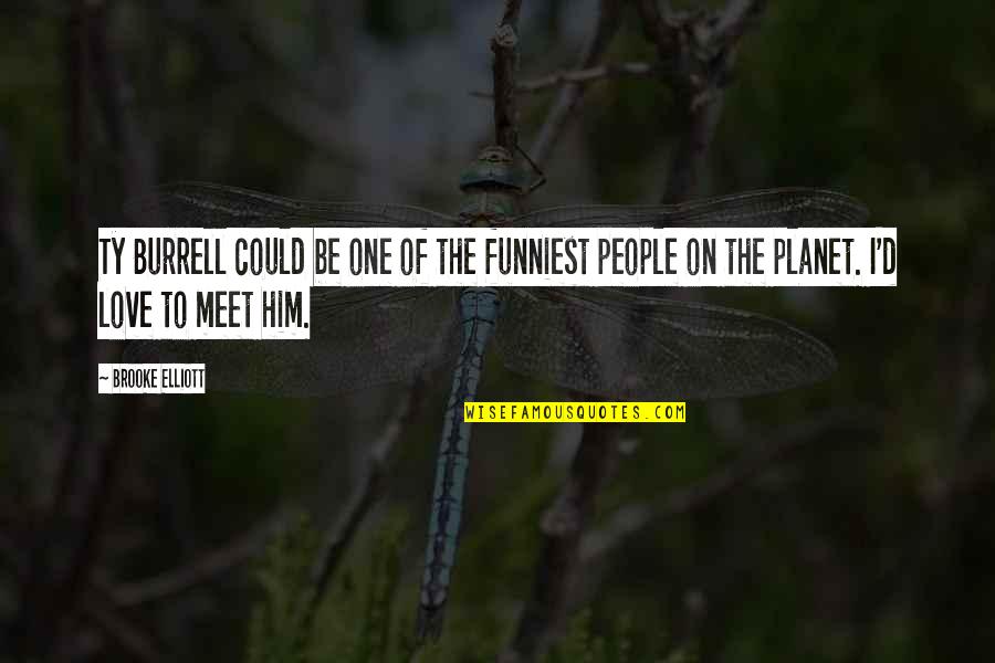 Jobanjeet Kaur Quotes By Brooke Elliott: Ty Burrell could be one of the funniest Jobanjeet Kaur Quotes By Brooke Elliott: Ty Burrell could be one of the funniest