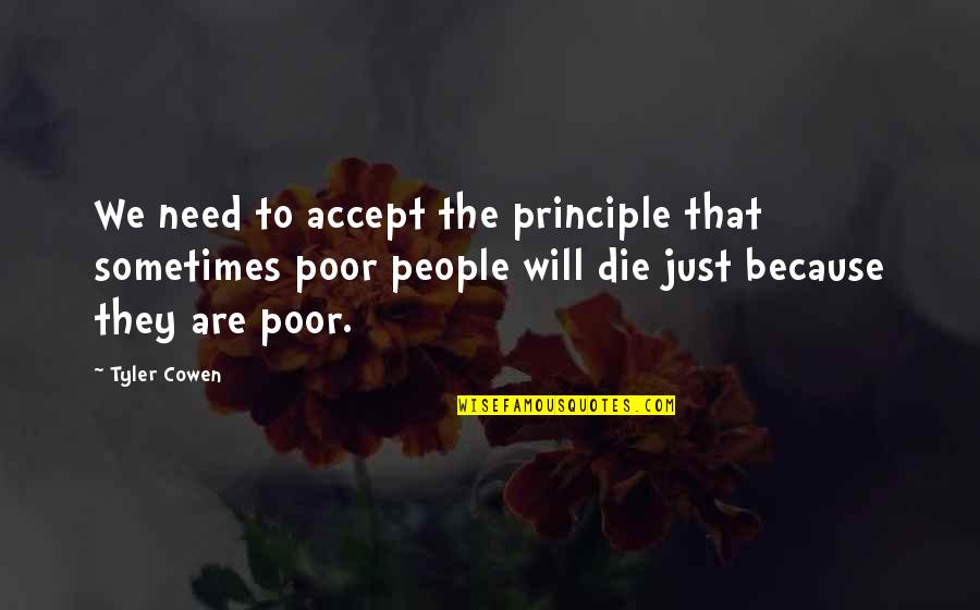 Jocarra Deviantart Quotes By Tyler Cowen: We need to accept the principle that sometimes Jocarra Deviantart Quotes By Tyler Cowen: We need to accept the principle that sometimes