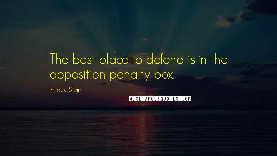 Jock Stein quotes: The best place to defend is in the opposition penalty box.