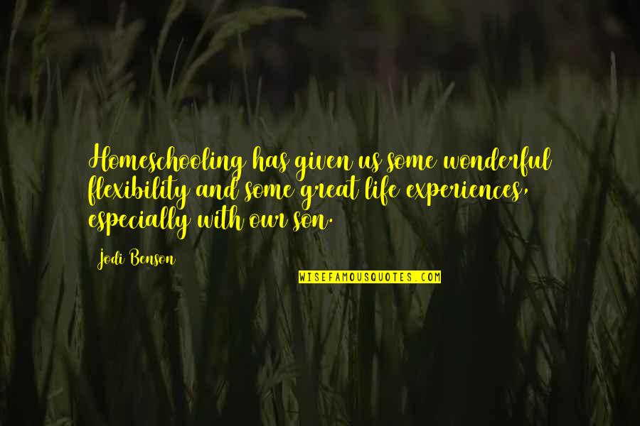 Jodi Benson Quotes By Jodi Benson: Homeschooling has given us some wonderful flexibility and Jodi Benson Quotes By Jodi Benson: Homeschooling has given us some wonderful flexibility and