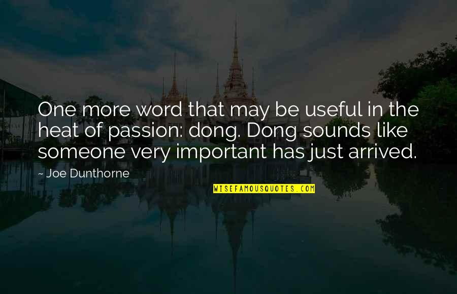 Joe Dunthorne Quotes By Joe Dunthorne: One more word that may be useful in