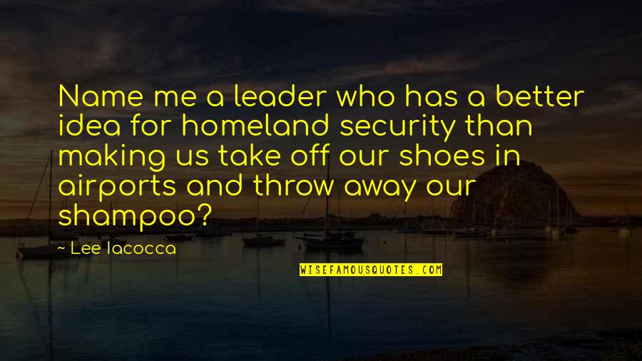 Joe Kenda Famous Quotes By Lee Iacocca: Name me a leader who has a better Joe Kenda Famous Quotes By Lee Iacocca: Name me a leader who has a better