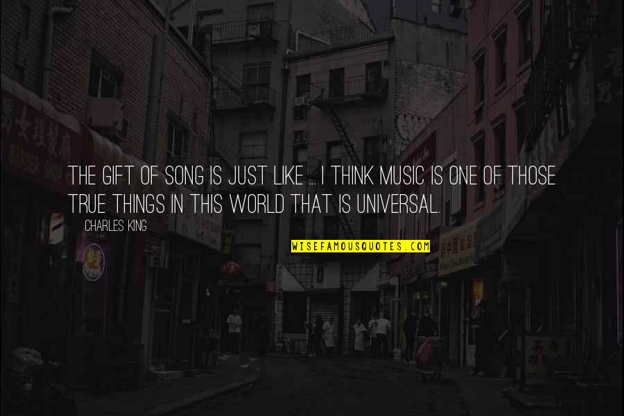 Joe Staley Quotes By Charles King: The gift of song is just like ...