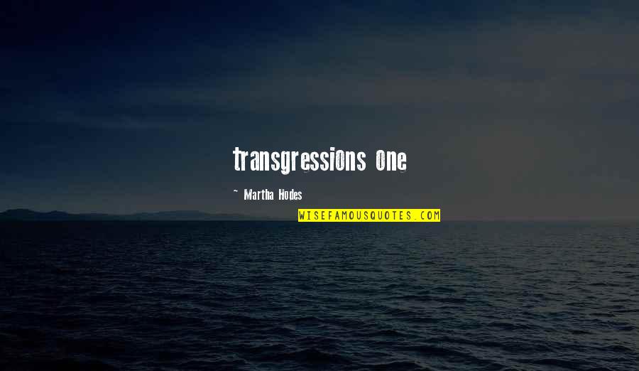 Joel Barish Quotes By Martha Hodes: transgressions one Joel Barish Quotes By Martha Hodes: transgressions one