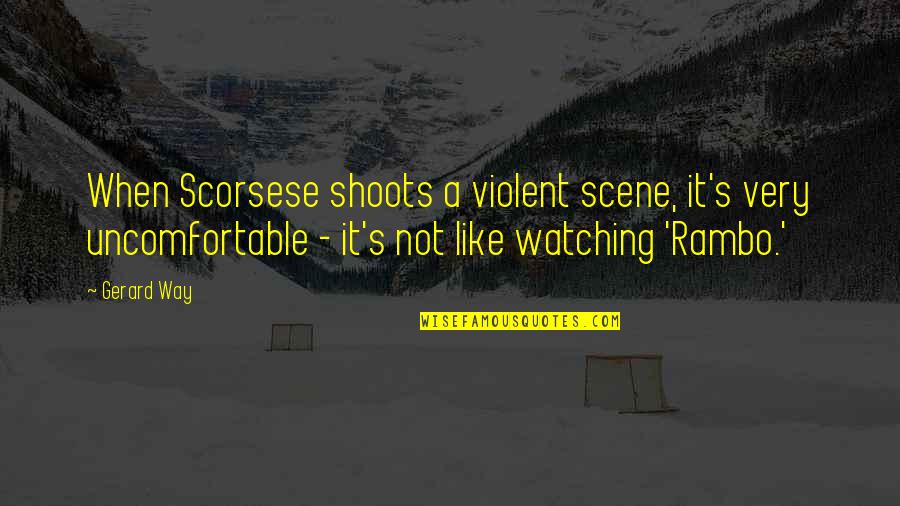 Joel Hildebrand Quotes By Gerard Way: When Scorsese shoots a violent scene, it's very Joel Hildebrand Quotes By Gerard Way: When Scorsese shoots a violent scene, it's very