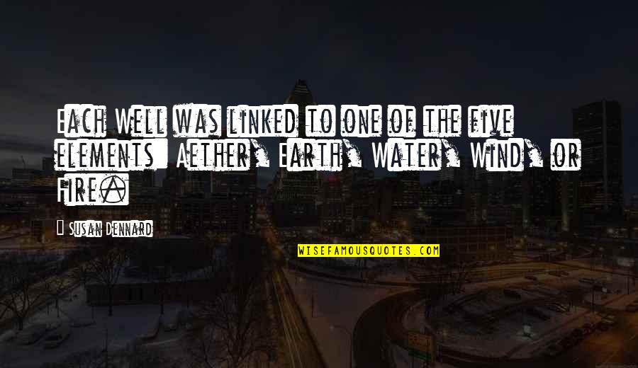 Joeline Connellan Quotes By Susan Dennard: Each Well was linked to one of the Joeline Connellan Quotes By Susan Dennard: Each Well was linked to one of the