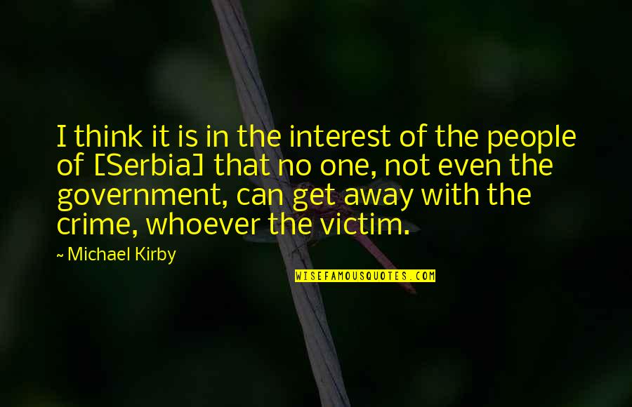 Joey French Quotes By Michael Kirby: I think it is in the interest of Joey French Quotes By Michael Kirby: I think it is in the interest of