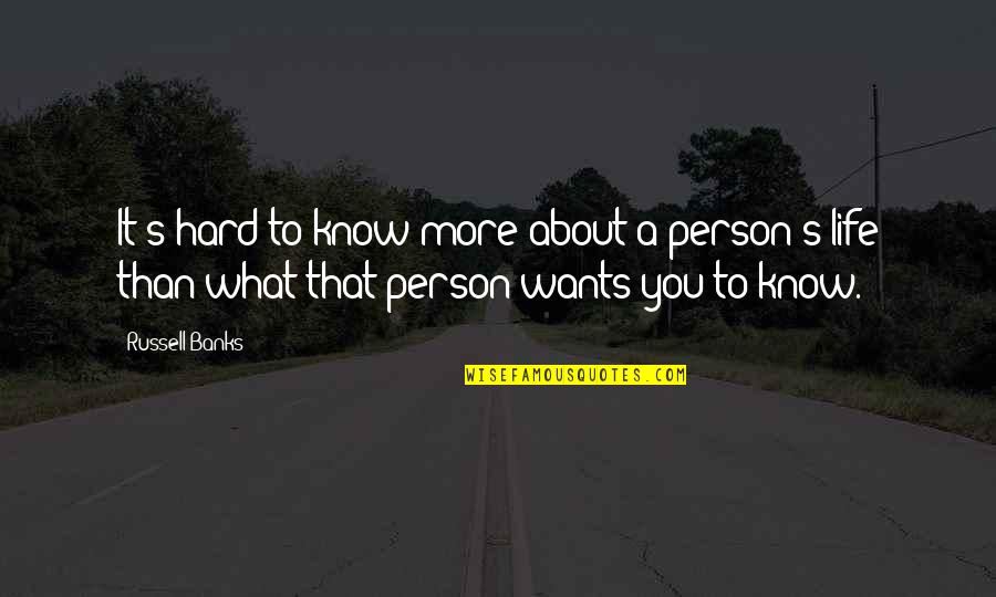 Jogar Minecraft Quotes By Russell Banks: It's hard to know more about a person's Jogar Minecraft Quotes By Russell Banks: It's hard to know more about a person's