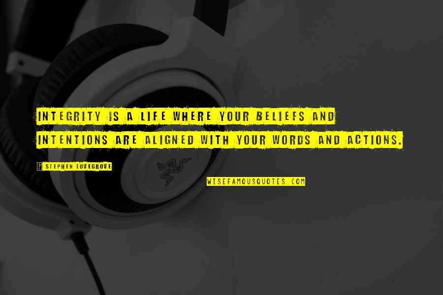 Jogoup Quotes By Stephen Lovegrove: Integrity is a life where your beliefs and Jogoup Quotes By Stephen Lovegrove: Integrity is a life where your beliefs and