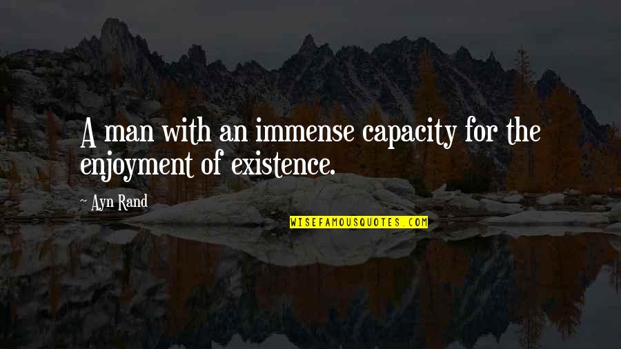 John Ambrose Fleming Quotes By Ayn Rand: A man with an immense capacity for the
