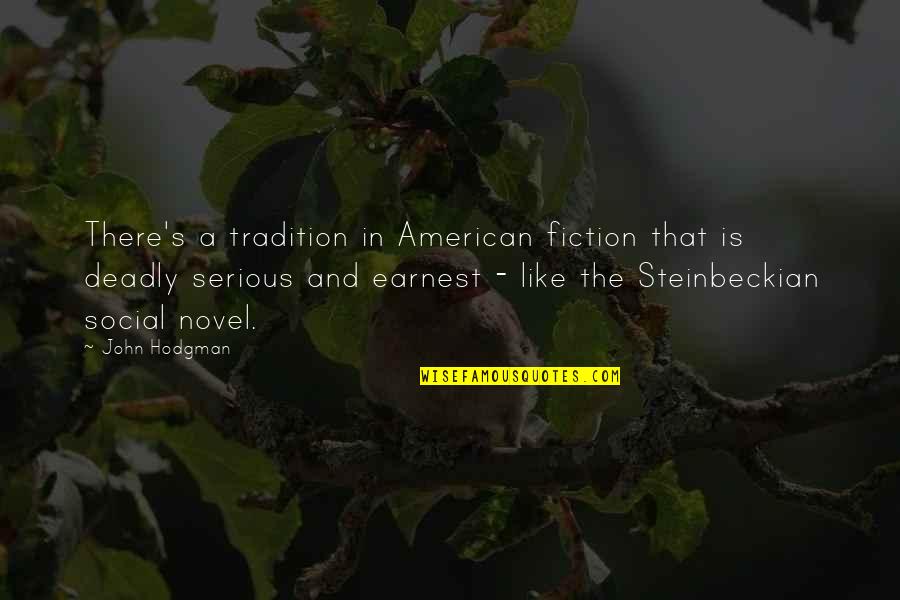 John B Stetson Quotes By John Hodgman: There's a tradition in American fiction that is