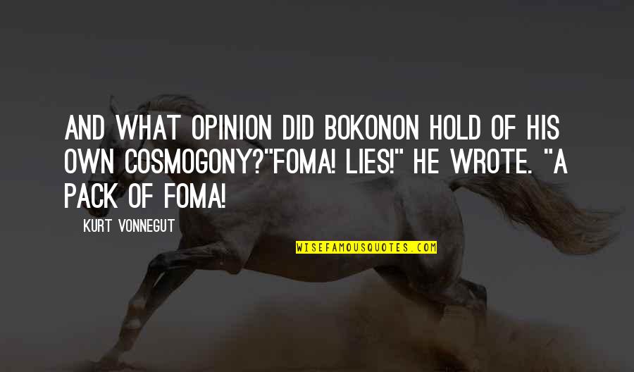 John Buford Gettysburg Quotes By Kurt Vonnegut: And what opinion did Bokonon hold of his