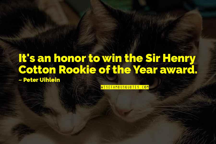 John Dos Passos Usa Quotes By Peter Uihlein: It's an honor to win the Sir Henry