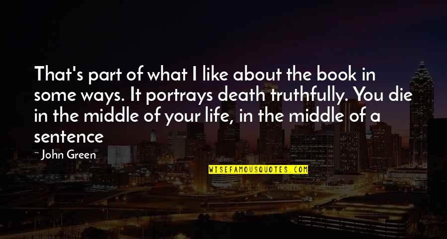 John Green Book Quotes By John Green: That's part of what I like about the John Green Book Quotes By John Green: That's part of what I like about the