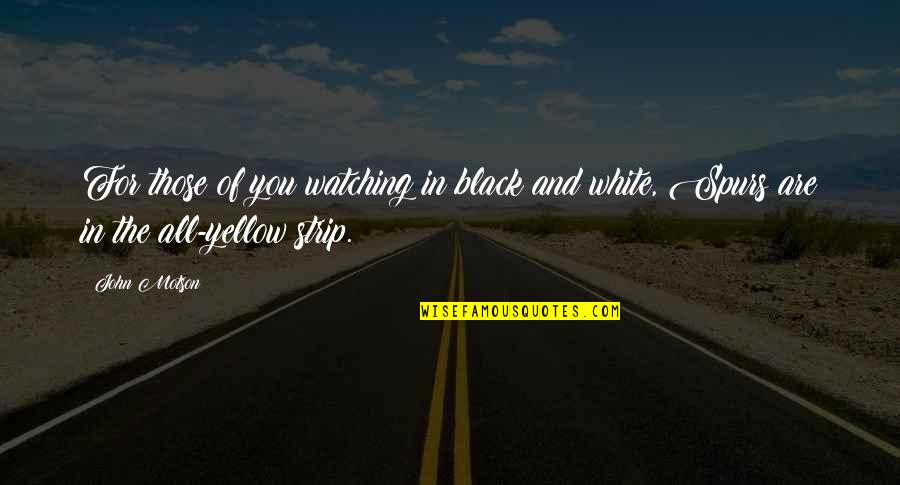 John H White Quotes By John Motson: For those of you watching in black and