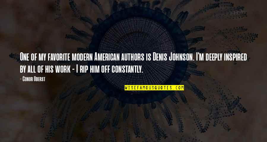 John Jasper Quotes By Conor Oberst: One of my favorite modern American authors is