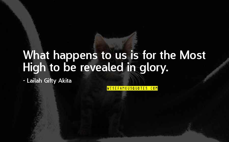 John Livingston Quotes By Lailah Gifty Akita: What happens to us is for the Most