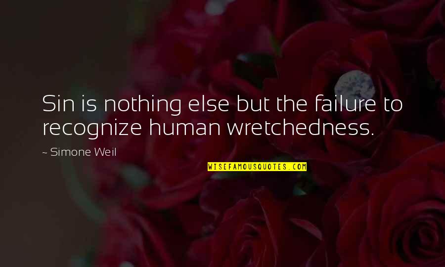 John Lonergan Quotes By Simone Weil: Sin is nothing else but the failure to