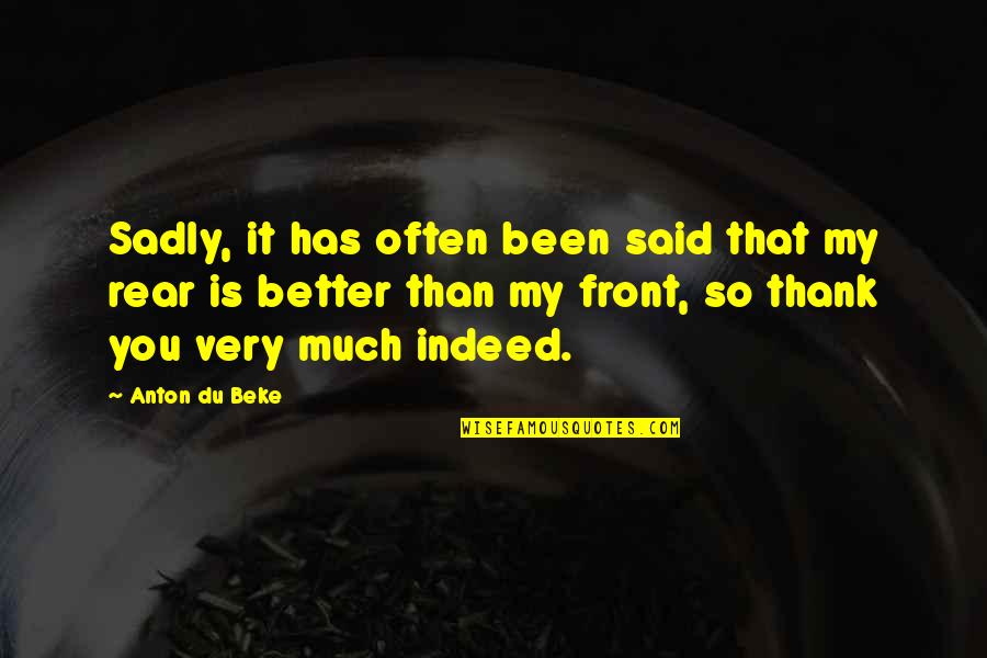 John Lund Quotes By Anton Du Beke: Sadly, it has often been said that my John Lund Quotes By Anton Du Beke: Sadly, it has often been said that my